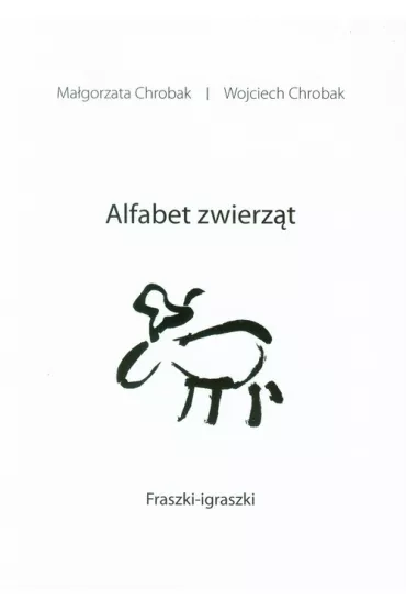 Alfabet zwierz�t - Ma�gorzata Chrobak