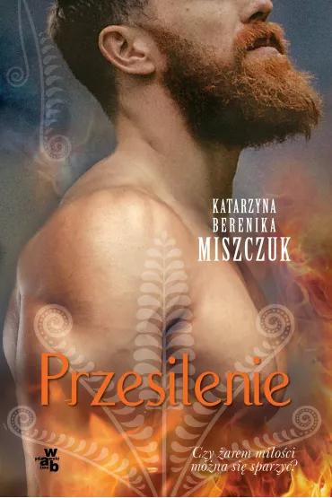 Kwiat paproci. Tom 4. Przesilenie - Katarzyna Berenika Miszczuk