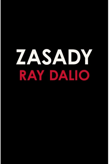 Zasady. �ycie i praca - Ray Dalio