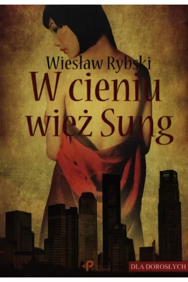 W cieniu wie� Sung - Wies�aw Rybski