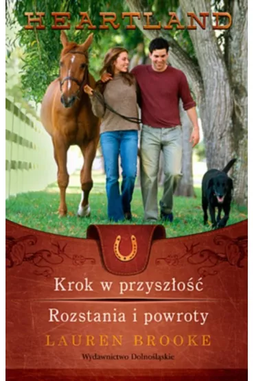 Krok w przysz�o��. Rozstania i powroty. Tom 19-20 - Lauren Brooke