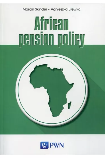 African pension policy - Agnieszka Brewka, Marcin Skinder
