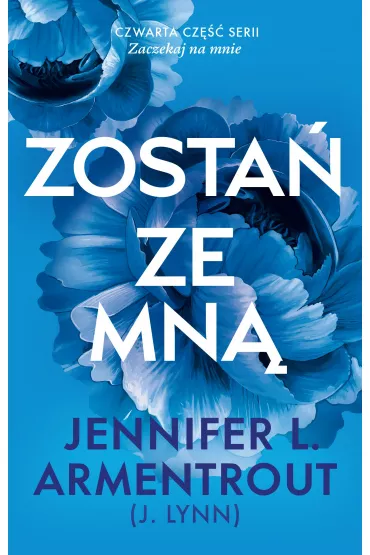 Zosta ze mn - Jennifer L. Armentrout