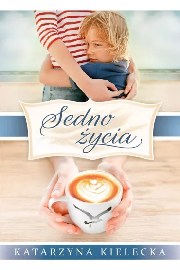 Sedno ycia. Tom 1 - Katarzyna  Kielecka