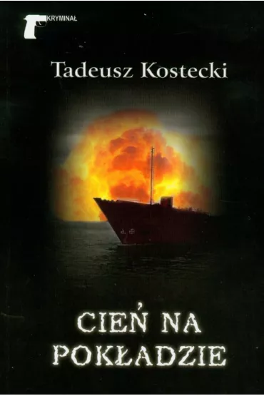 Cie� na pok�adzie - Tadeusz Kostecki (Krystyn T. Wand)