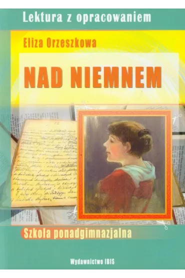 Nad Niemnem z opracowaniem - Lidia �cibek