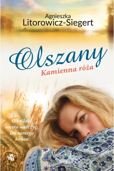 Kamienna r�a. Olszany. Tom 2 - Agnieszka Litorowicz-Siegert
