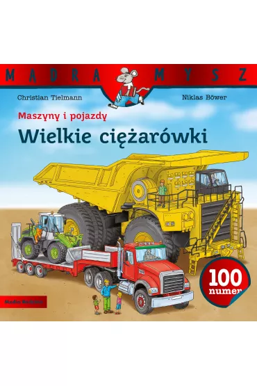 M�dra mysz - Maszyny i pojazdy. Wielkie ci�ar�wki - Christian Tielmann