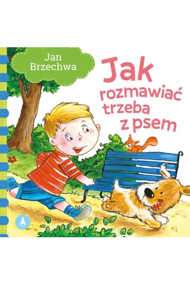 Jak rozmawia� trzeba z psem - Jan Brzechwa