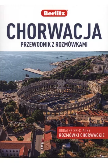 Chorwacja. Przewodnik z rozm�wkami
