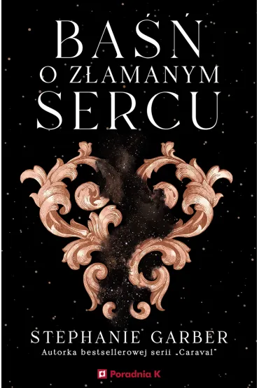 Ba�� o z�amanym sercu. Tom 1 - Stephanie Garber