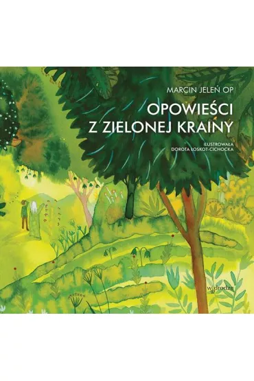 Opowieci z Zielonej Krainy - Marcin Jele