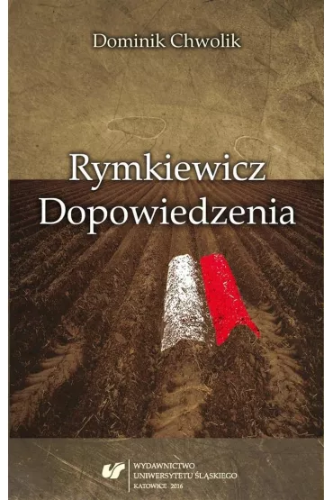 Rymkiewicz. Dopowiedzenia - Dominik Chwolik