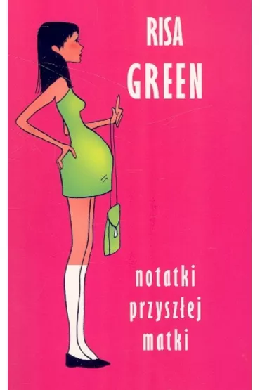 Notatki przysz�ej matki - Green Risa