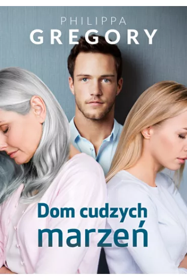 Dom cudzych marze� - Philippa Gregory