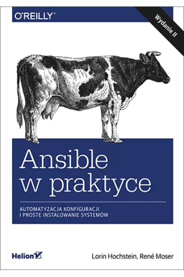 Ansible w praktyce. Automatyzacja konfiguracji i proste instalowanie system�w - Lorin Hochstein