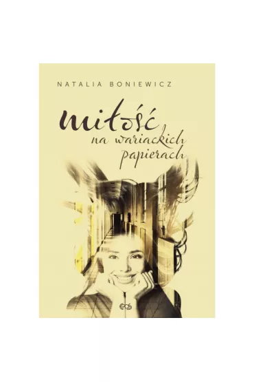 Mi�o�� na wariackich papierach - Natalia  Boniewicz