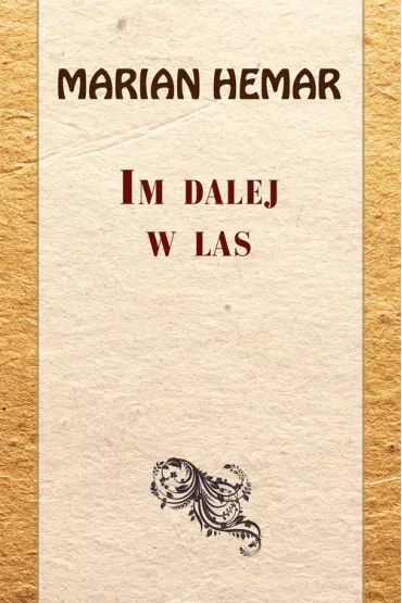 Im dalej w las - Marian Hemar
