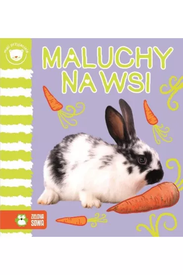 Mali przyjaciele. Maluchy na wsi