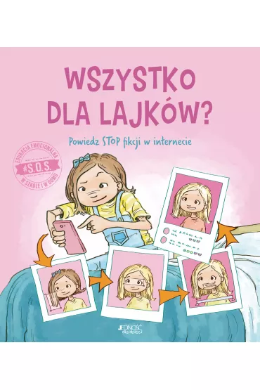 #S.O.S. Wszystko dla lajk�w? Powiedz STOP fikcji w internecie - Jennifer Moore-Mallinos