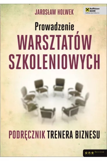 Prowadzenie warsztat�w szkoleniowych - Jaros�aw Holwek
