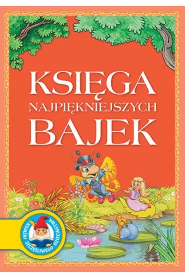 Ksi�ga najpi�kniejszych bajek * *