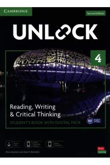 Unlock. Second Edition 4. Reading, Writing and Critical Thinking. Student's Book with Digital Pack - Chris Sowton, Alan Kennedy