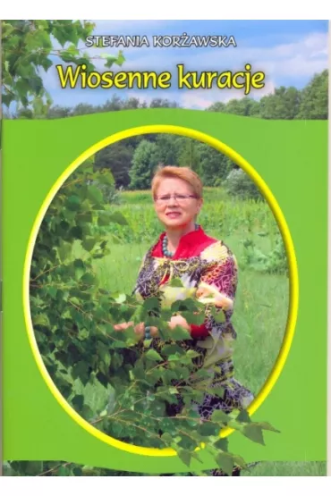 Wiosenne kuracje - Stefania Kor�awska