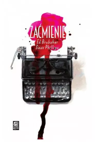Za�mienie. The Fade Out - Ed Brubaker, Sean Phillips
