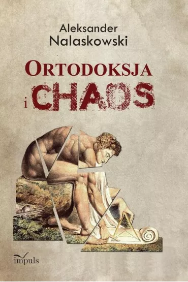Ortodoksja i chaos - Aleksander Nalaskowski