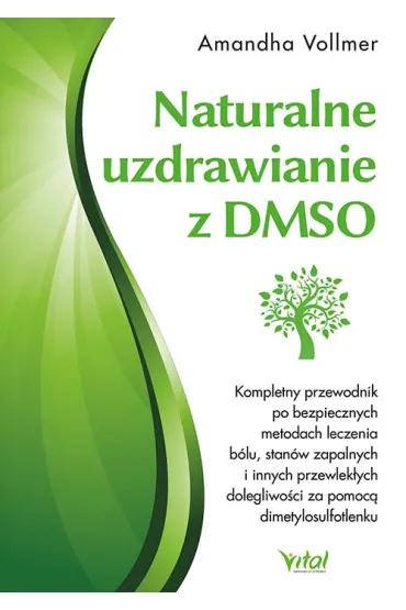 Naturalne uzdrawianie z DMSO - Amandha Vollmer