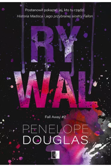 Rywal. Fall Away. Tom 2 - Penelope Douglas