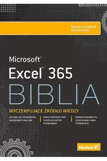 Excel 365 Biblia - Alexander Michael, Dick Kusleika