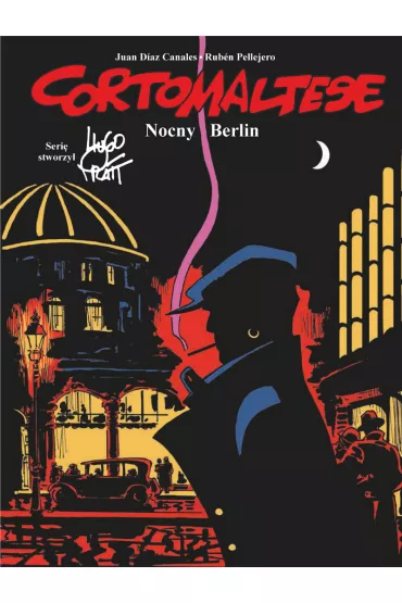 Nocny Berlin. Corto Maltese. Tom 16 - Pellejero Ruben, Juan Diaz Canales