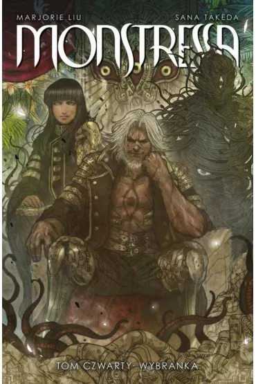 Wybranka. Monstressa. Tom 4 - Marjorie Liu, Sana Takeda