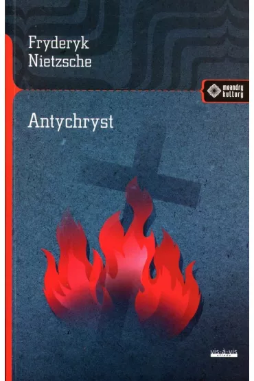 Antychryst - Fryderyk Nietzsche
