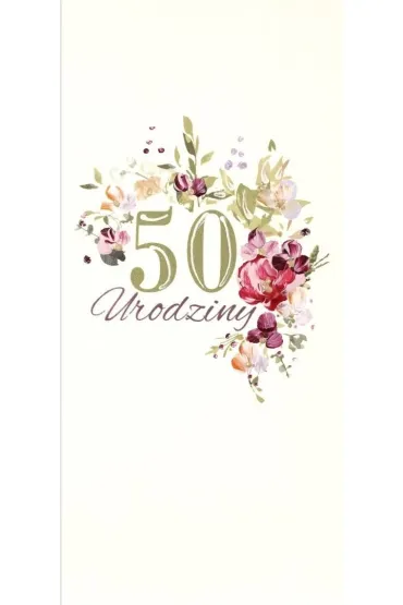 Karnet Urodziny 50 DL U27 - Kwiaty