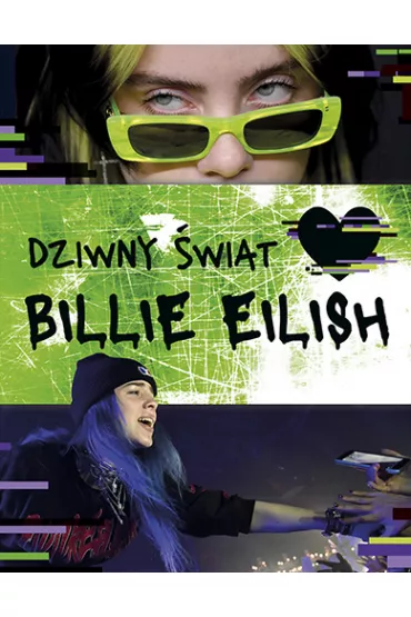 Dziwny �wiat Billie Eilish