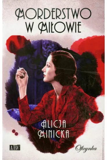 Morderstwo W Mi�owie - Alicja Minicka