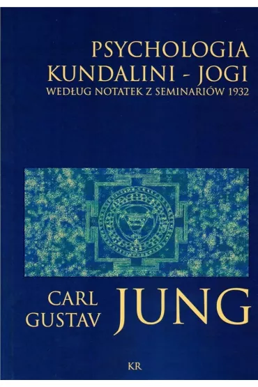 Psychologia kundalini - jogi - Carl Gustav Jung