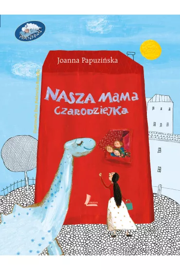 Nasza mama czarodziejka - Joanna Papuzi�ska