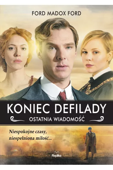 Koniec defilady. Ostatnia wiadomo��. Tom 4 - Ford Madox Ford