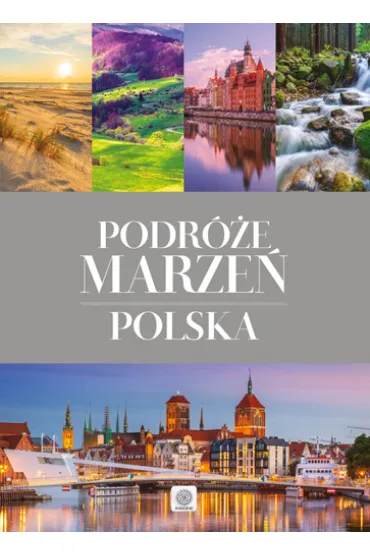 Podr�e marze�. Polska