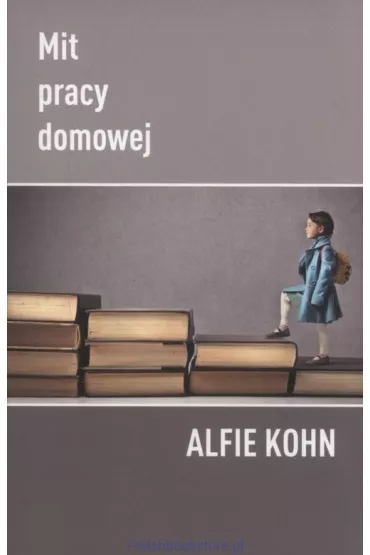 Mit pracy domowej - Alfie Kohn