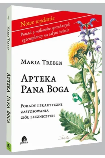 Apteka Pana Boga. Porady i praktyczne zastosowania zi� leczniczych - Maria Treben