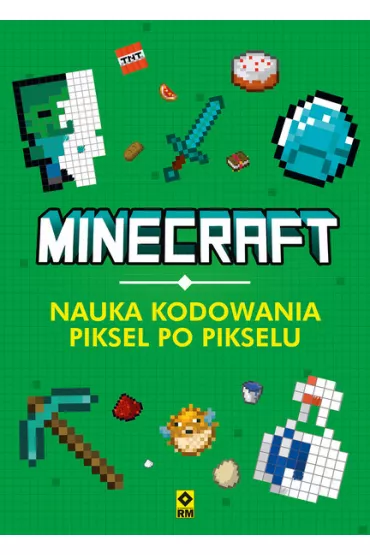 Minecraft Nauka kodowania piksel po pikselu - Vladimir Subbotin
