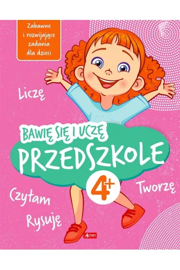 Bawi� si� i ucz�. Przedszkole - Iwona Baturo