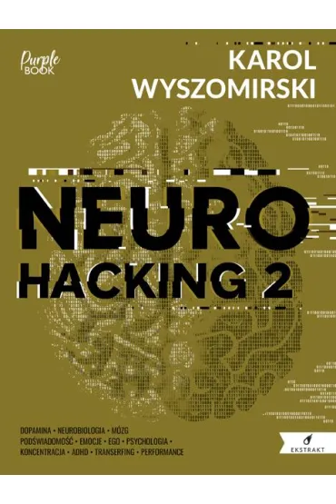 Neurohacking 2 - Karol  Wyszomirski