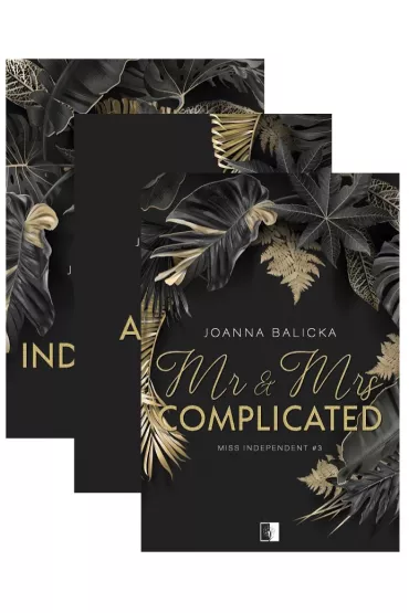 Pakiet Miss Independent. Tomy 1-3: Miss Independent, Mr Addicted, Mr & Mrs Complicated - Joanna Balicka