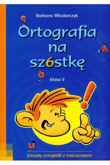 Ortografia na sz�stk� klasa V - Barbara W�odarczyk